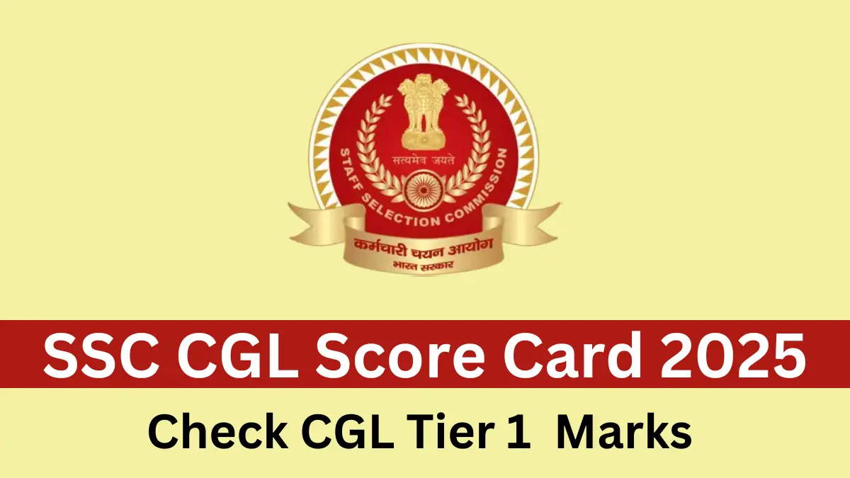 SSC CGL Score Card 2025
